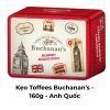 Kẹo Toffees Buchanan’s - 160g - Anh Quốc